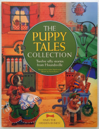 Image of The Puppy Tales Collection : Twelve Silly Stories from Houndsville