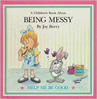 Image of A Children's Book About Being Messy