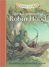 Image of Classic Starts : The Adventures of Robin Hood