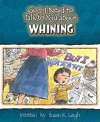 Image of God , I Need to Talk to You about Whining