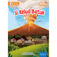 Image of Si Kelud Batuk : Seri Cerita Indonesiaku Level 4