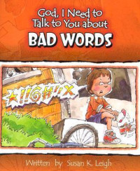 Image of God, I Need to Talk to You about Bad Words
