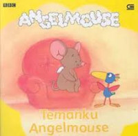 Image of ANGELMOUSE : Temanku Angelmouse