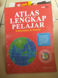 Image of Atlas Lengkap Pelajar: Indonesia dan Dunia