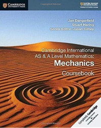 Image of Cambridge International AS & A Level Mathematics : Mechanics Coursebook