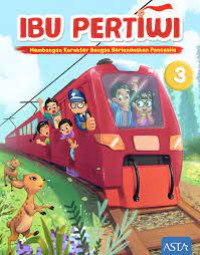 Image of IBU PERTIWI : Membangun Karakter Bangsa Berdasarkan Pancasila UNTUK SD/MI KELAS 3 - Buku Murid