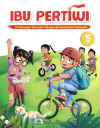Image of IBU PERTIWI : Membangun Karakter Bangsa Berdasarkan Pancasila UNTUK SD/MI KELAS 5 - Buku Murid