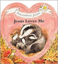 Image of Following Jesus : Jesus Loves Me