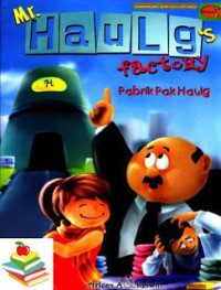 Image of Mr. Haulg's Factory / Pabrik Pak Haulg