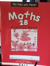 Image of My pals are here! Maths 2B Practice book part 1