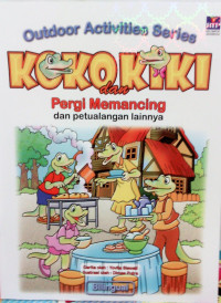 Image of Outdoor Activities Series KOKO dan KIKI : Pergi Memancing dan petualangan lainnya