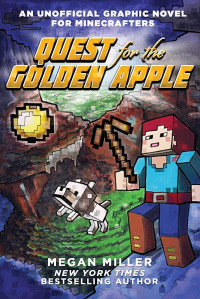 Image of QUEST for the GOLDEN APPLE : AN UNOFFICIAL GRAPHIC NOVEL FOR MINECRAFTERS