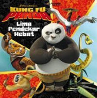 Image of KUNG FU PANDA : Lima Pendekar Hebat