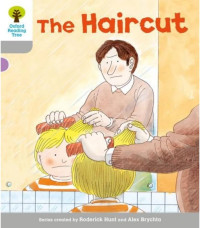 Image of Oxford Reading Tree : The Haircut, Level 1