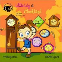 Image of Little Lily at Clockland = Lily Kecil di Negeri Jam