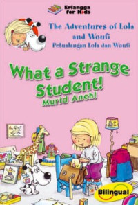 Image of The Adventures of Lola and Woufi / Petualangan Lola dan Woufi : What a Strange Student ! Murid aneh !