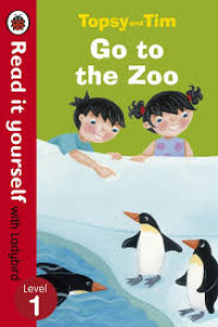 Image of Topsy and Tim : Go to the Zoo, read it yourself with ladybird level 1