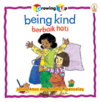 Image of Growing Up : Being Kind / Berbaik Hati