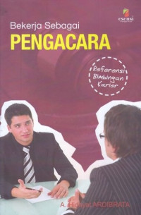 Image of Bekerja Sebagai Pengacara : Referensi Bimbingan Karier