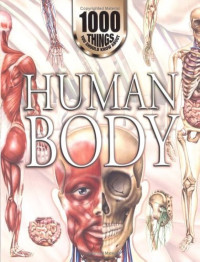 Image of 1000 THINGS YOU SHOULD KNOW ABOUT : HUMAN BODY