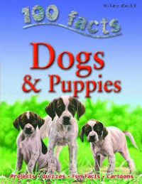 Image of 100 Facts : Dogs & Puppies
