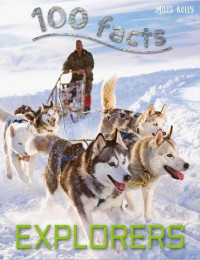 Image of 100 Facts : Explorers