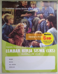 Image of Pendidikan Agama Kristen dan Budi Pekerti Kelas 6 SD Semester Genap Lembar Kerja Siswa (LKS) Kurikulum 2013