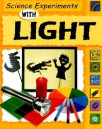 Image of Science Experiments with Light