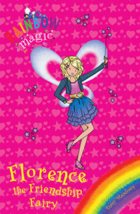 Image of Rainbow Magic : Florence the Friendship Fairy