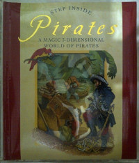 Image of Step Inside : Pirates , a magic 3-Dimensional World of Pirates
