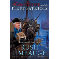 Image of Rush Revere and the First Patriots , Time-Travel Adventures with Exceptional Americans