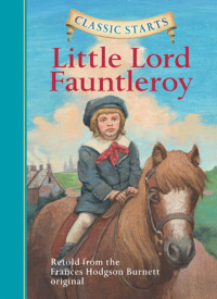 Image of Classic Starts : Little Lord Fauntleroy
