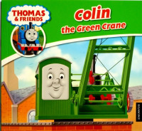 Image of Thomas and Friends : Colin the Green Crane, Book 58