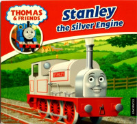 Image of Thomas and Friends : Stanley the Silver Engine, Book 56