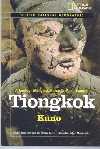 Image of Arkeologi Menguak Rahasia Masa Lampau Tiongkok Kuno
