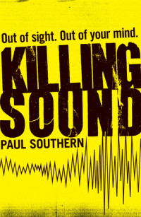 Image of Killing Sound : Out of Sight, Out of Your Mind