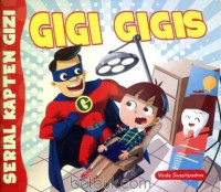 Image of Gigi Gigis : Serial Kapten Gizi