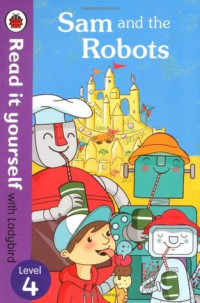Image of Sam and the Robots , read it yourself level 4