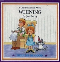 Image of A Children's Book About Whining