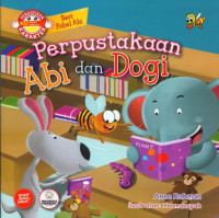 Image of Perpustakaan Abi dan Dogi ; Seri Fabel Abi 20 Gemar Membaca