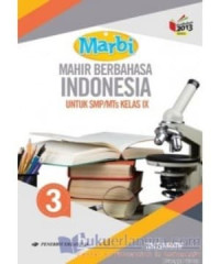 Image of Mahir Berbahasa Indonesia untuk SMP/MTs Kelas IX Kurikulum 2013 Edisi Revisi