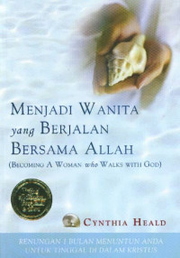 Image of Menjadi Wanita yang Berjalan Bersama Allah (Becoming A Woman who Walks with God)
