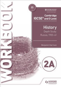 Image of Cambridge IGCSE and O Level History Depth Study : Russia, 1905 - 41 ( 2A )