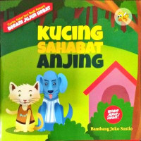 Image of Kucing Sahabat Anjing ; Cerita Fabel Seri Budi Pekerti Berani Jujur Hebat