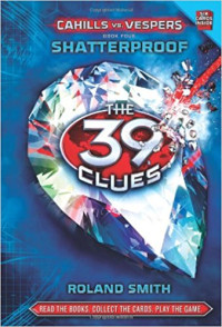 Image of The 39 Clues , Cahills vs. Vespers , book four of Shatterproof
