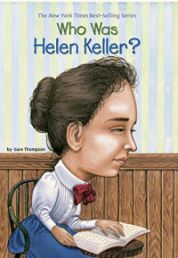 Image of Who Was Helen Keller?