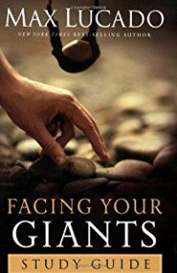 Image of Facing your Giants, Menerapkan kemenangan-kemenangan Daud dalam hidup Anda sehari-hari