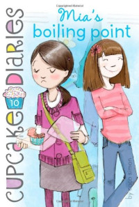 Image of Cupcake Diaries , Mia's boiling point