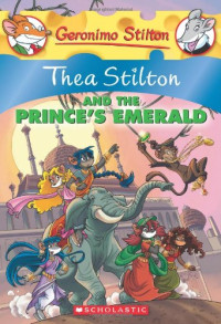 Image of Thea Stilton and the Prince's Emerald