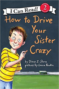 Image of How to Drive your Sister Crazy , i can read 2